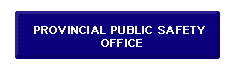 Provincial Public Safety Office